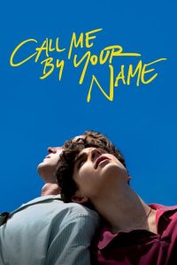 Call Me by Your Name (2017) DUAL AUDIO [Hindi-English] BLURAY 720p & 1080p | GDRive| CineDhara.Com