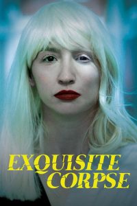 Exquisite.Corpse.2021 (2021) [ENGLISH] BLURAY 720p & 1080p | GDRive| CineDhara.Com