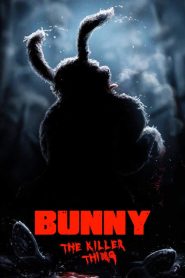 Bunny the Killer Thing (2015) DUAL AUDIO [Hindi + English] BLURAY 720p | GDRive| CineDhara.Com