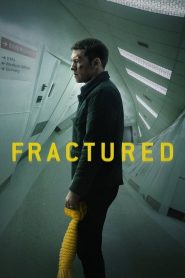 Fractured (2019) DUAL AUDIO [Hindi + English] WEB-DL 720p | GDRive| CineDhara.Com