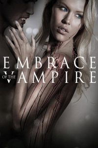 Embrace of the Vampire (2013) DUAL AUDIO [HINDI-English] BLURAY 720p & 1080p | GDRive| CineDhara.Com