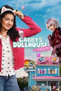 Gabbys Dollhouse The Movie (2025) DUAL AUDIO [Hindi + English] WEB-DL 720p & 1080p | GDRive| CineDhara.Com