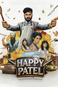 Happy Patel: Khatarnak Jasoos (2026) DUAL AUDIO [Hindi + English] WEB-DL 720p & 1080p | GDRive| CineDhara.Com