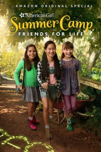 An American Girl Story Summer Camp, Friends For Life (2017) DUAL AUDIO [Hindi-English] WEB-DL 720p & 1080p | GDRive| CineDhara.Com