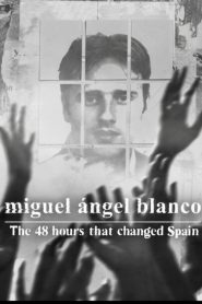 Miguel Ángel Blanco: The 48 Hours That Changed Spain DUAL AUDIO [Hindi-SPANISH] WEB-DL 720p & 1080p | GDRive| CineDhara.Com